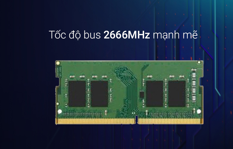 RAM laptop KINGSTON DDR4 2666MHz | Tốc độ Bus mạnh mẽ
