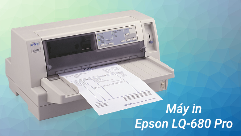 Máy in Epson LQ-680 Pro | Máy in có độ phân giải cao 